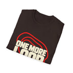 One More Loop — Unisex Graphic T-Shirt