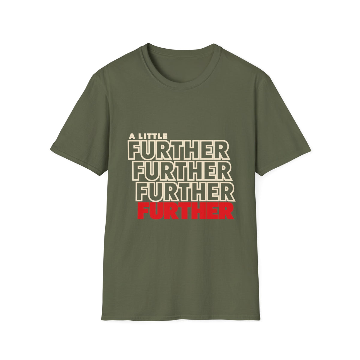 A Little Further — Unisex Graphic T-Shirt