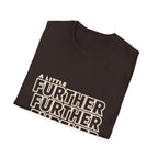 A Little Further — Unisex Graphic T-Shirt