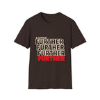A Little Further — Unisex Graphic T-Shirt